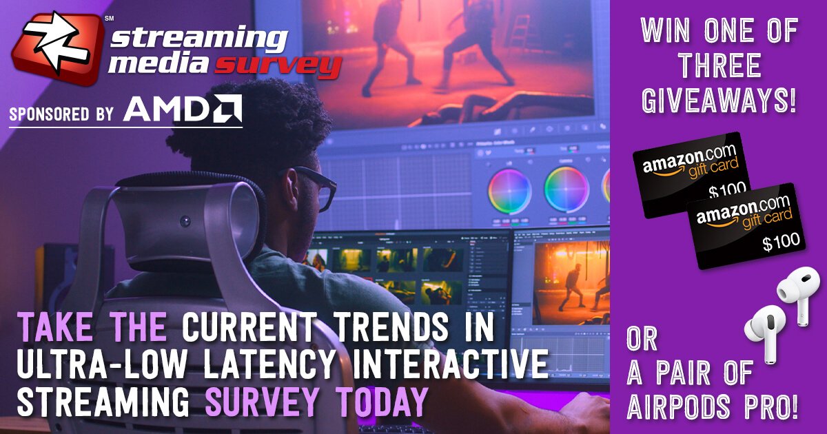 Take Streaming Media’s Interactive Ultra-Low-Latency & Live Streaming Trends Survey