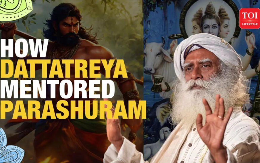 How Dattatreya Accepted Parashuram as His Disciple – Sadhguru Reveals